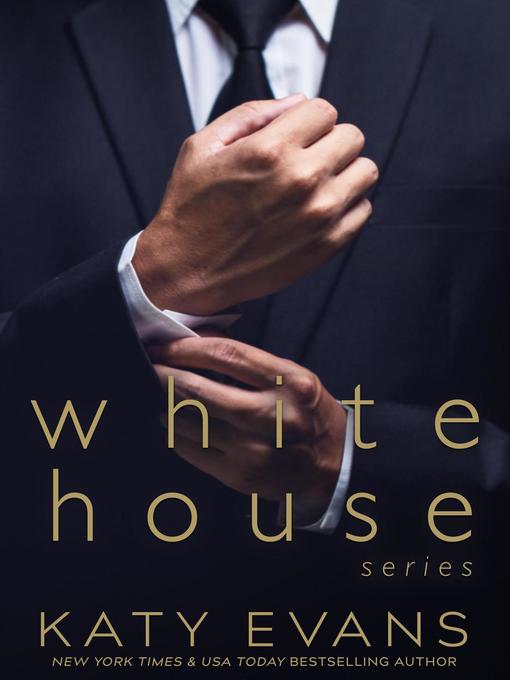 Title details for White House by Katy Evans - Available